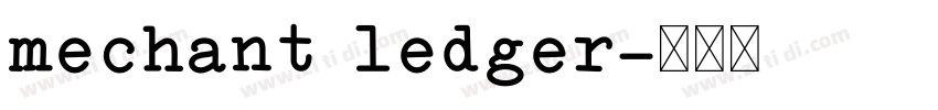 mechant ledger字体转换